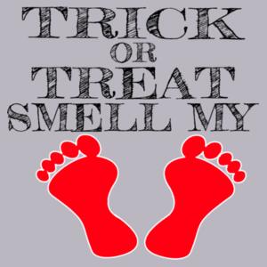 Trick Or Treat Smell My Feet Design